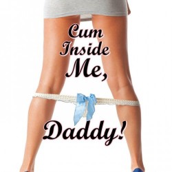 Cum Inside Daddy