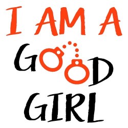 I am a Good Girl
