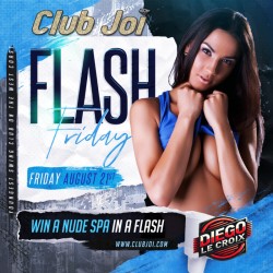 Flash Friday at Club Joi Wear Something with Easy Access!