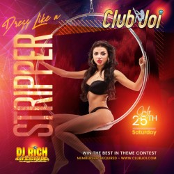 Dress Like a Stripper at Club Joi Easy to Remove is the Key!