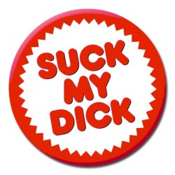 Suck My Dick