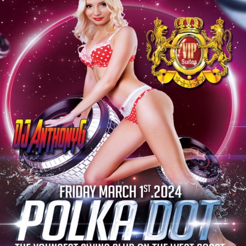 Polka Dot Friday at Club Joi Show off your Naughty Spots and WIN!