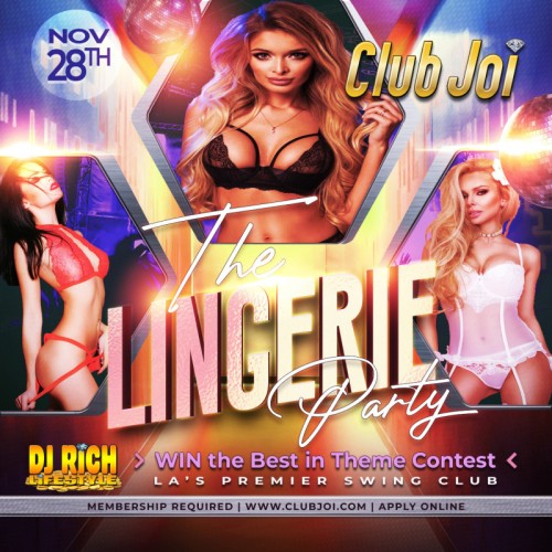 The Lingerie Party at Club Joi Wear Lingerie to WIN $100 Cash & a Nude Spa!