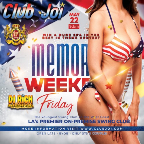 Memorial Friday at Club Joi Start the Long Hard Weekend...Long and Hard!