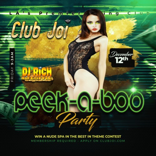 Peek-A-Boo Friday at Club Joi We Want You in Something See Through!