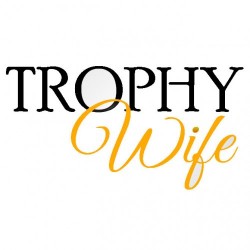 Trophy Wife