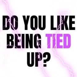 Do Like Being Tied