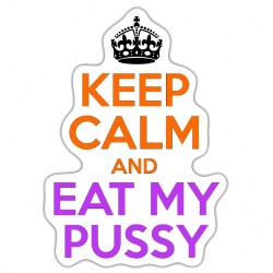 Calm Eat Pussy