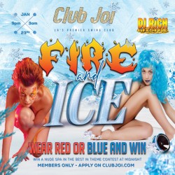 Fire and Ice Friday at Club Joi Wear Red or Blue and WIN a Nude Spa!