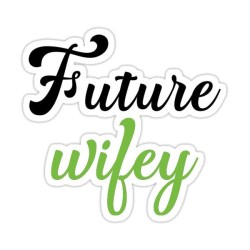 Future Wifey